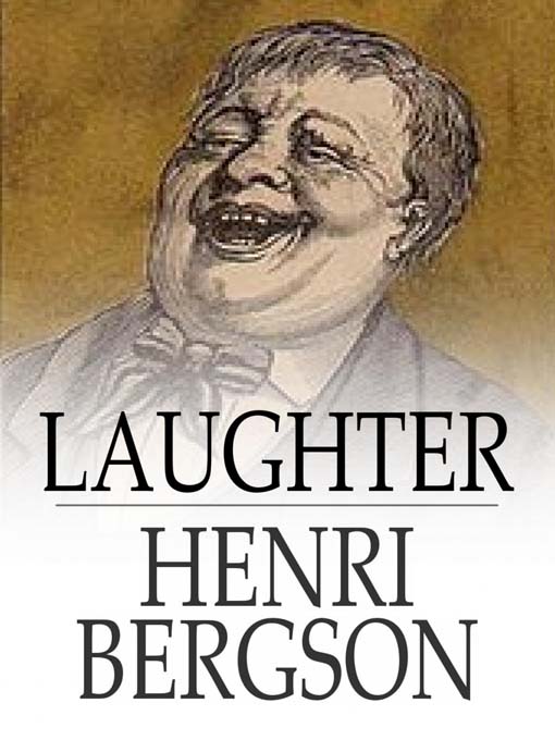 Title details for Laughter by Henri Bergson - Available
